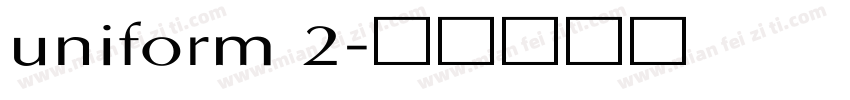 uniform 2字体转换